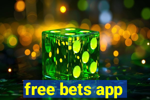 free bets app