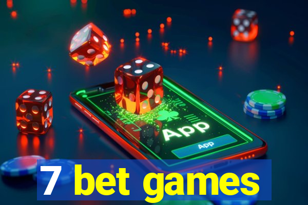 7 bet games