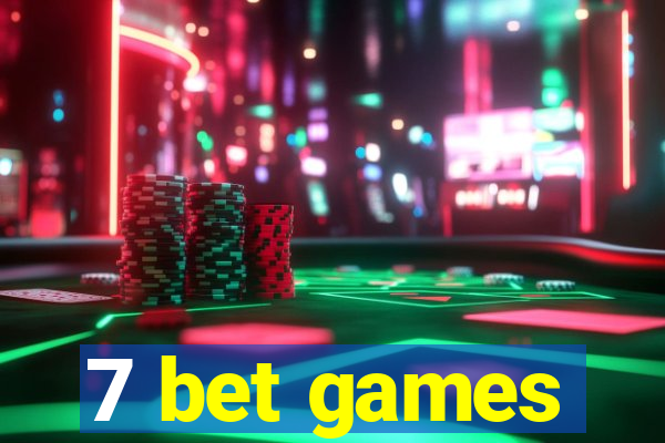 7 bet games