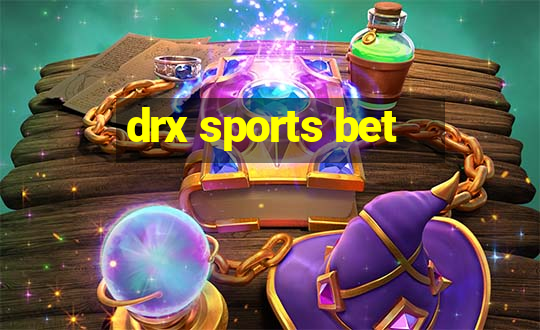 drx sports bet