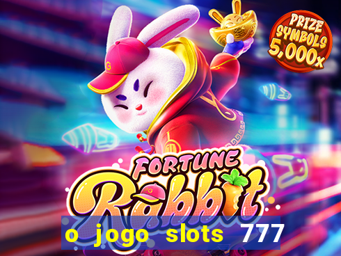 o jogo slots 777 winner paga mesmo