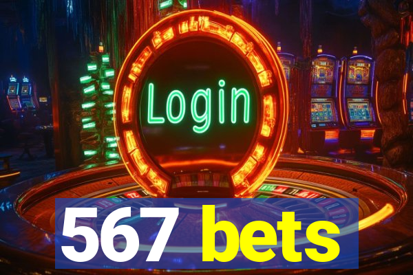 567 bets