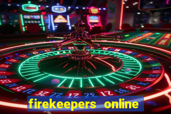 firekeepers online casino bonus codes 2022