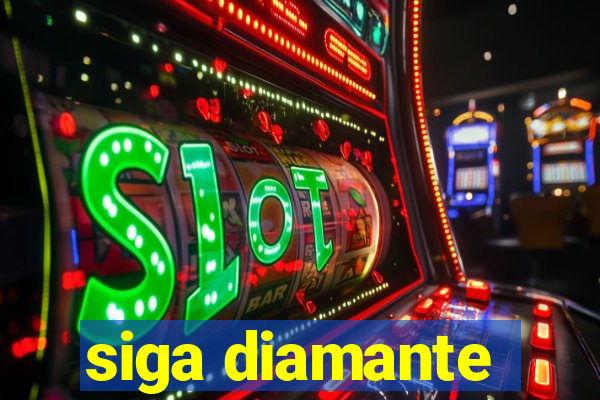 siga diamante