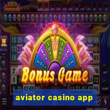 aviator casino app