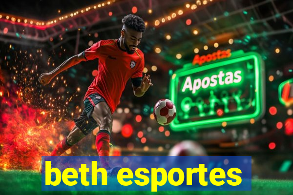 beth esportes