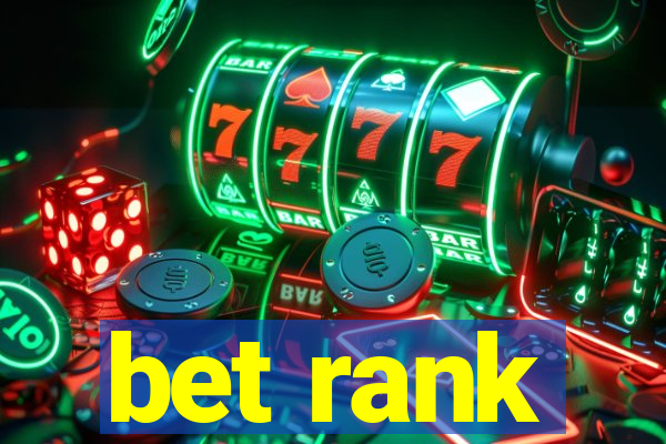 bet rank