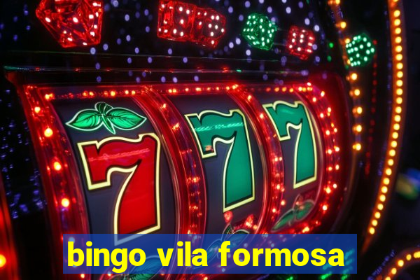 bingo vila formosa