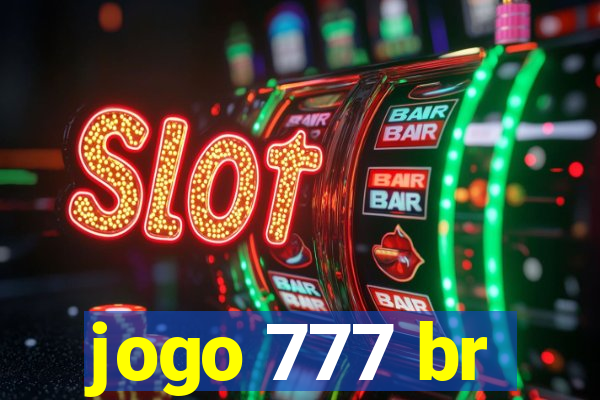 jogo 777 br