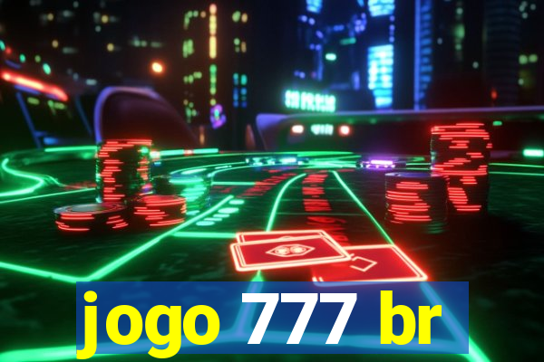 jogo 777 br