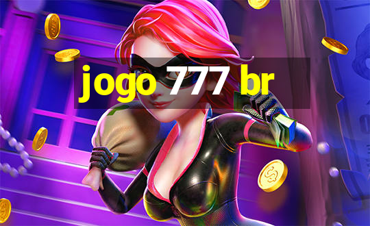 jogo 777 br