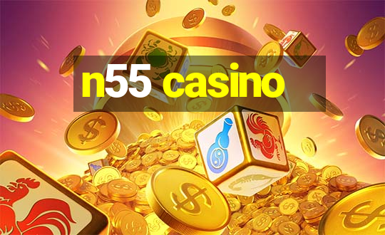 n55 casino