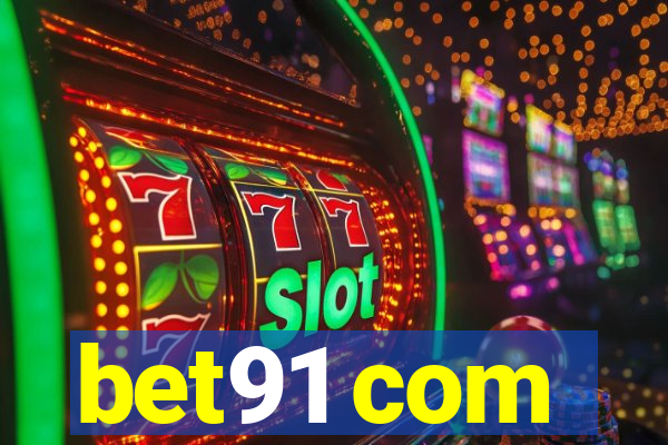 bet91 com