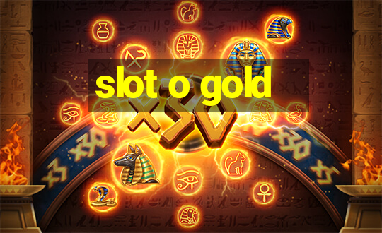 slot o gold