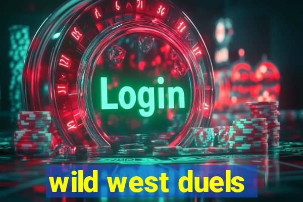 wild west duels