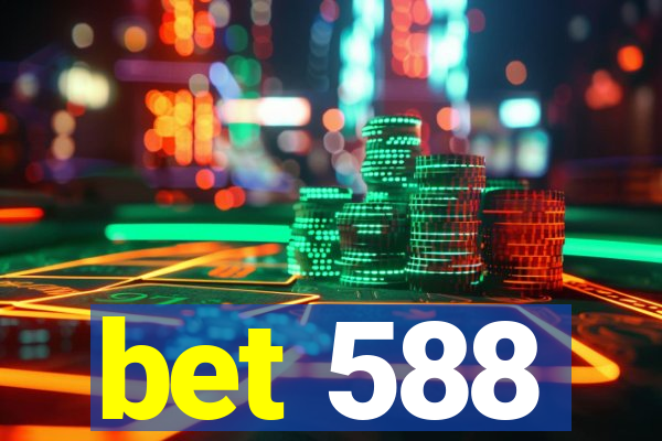 bet 588