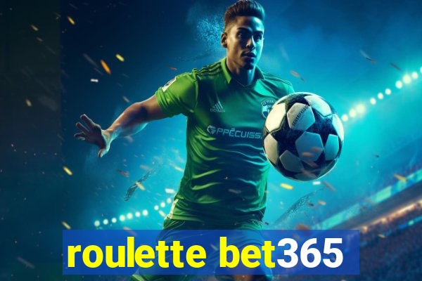 roulette bet365