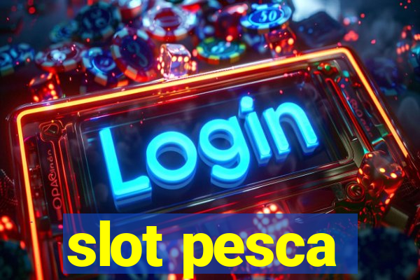 slot pesca