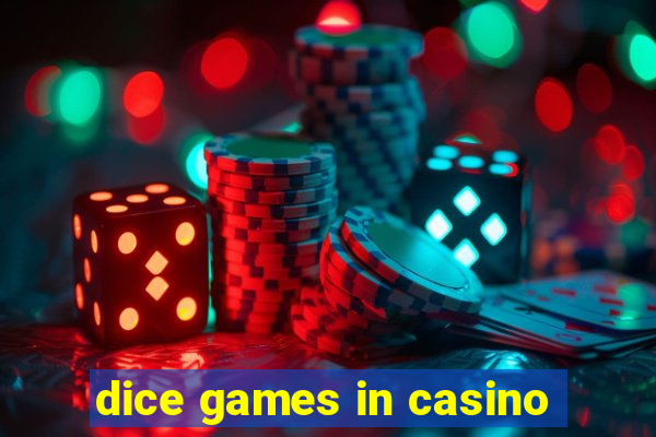 dice games in casino