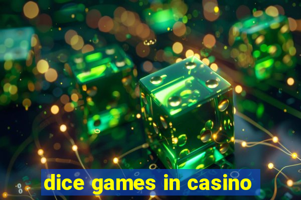 dice games in casino