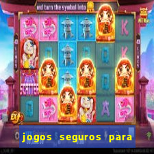 jogos seguros para ganhar dinheiro