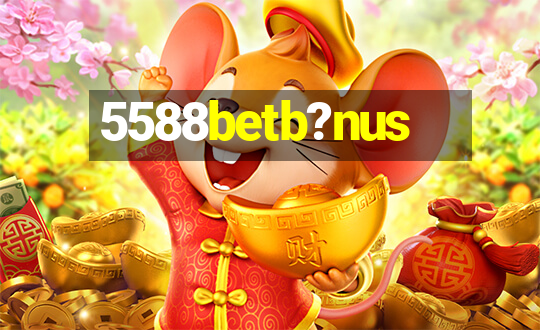 5588betb?nus