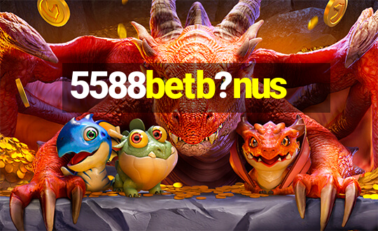 5588betb?nus