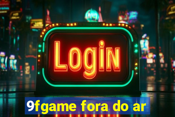 9fgame fora do ar