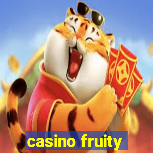 casino fruity