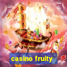 casino fruity