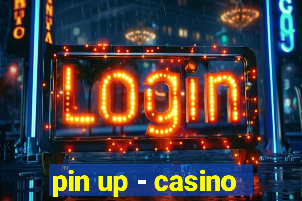 pin up - casino