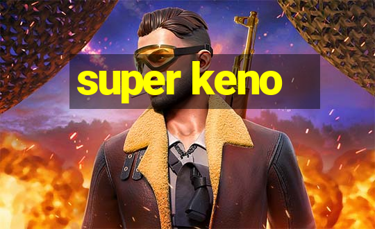 super keno