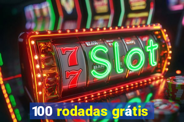 100 rodadas grátis