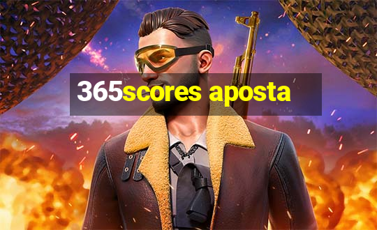 365scores aposta