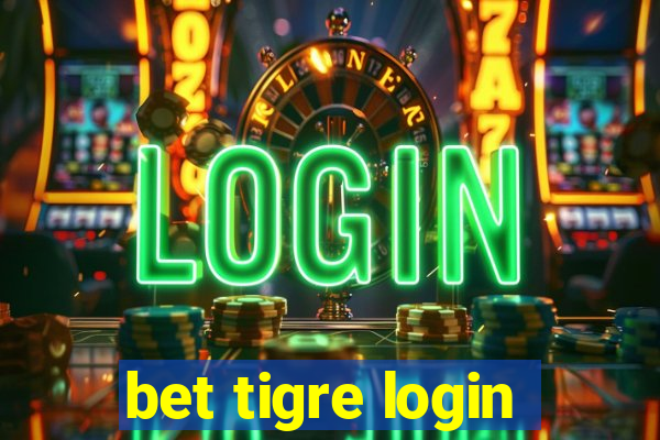 bet tigre login