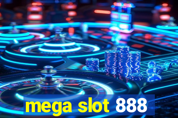 mega slot 888