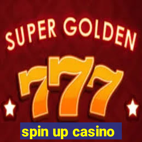 spin up casino