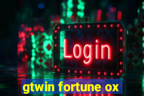 gtwin fortune ox