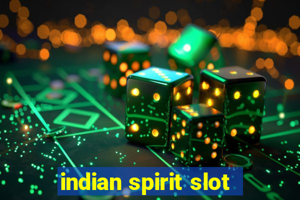 indian spirit slot