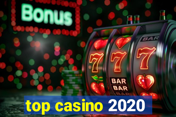 top casino 2020