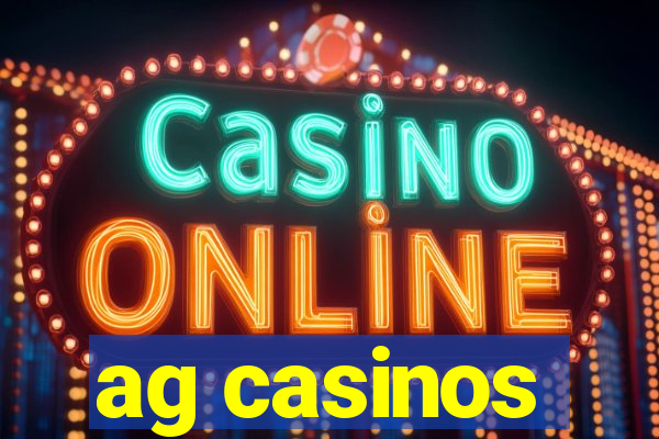 ag casinos