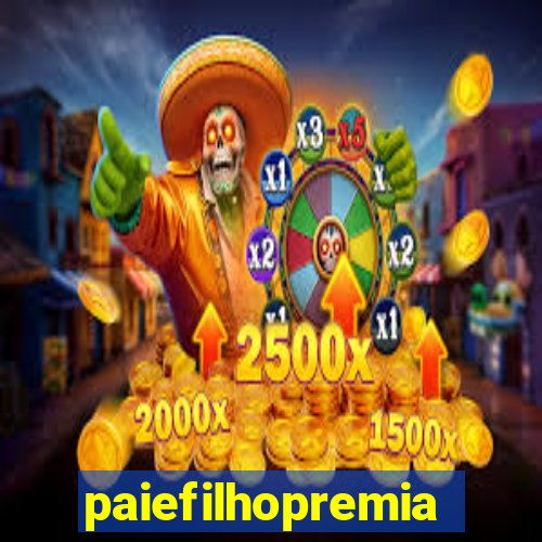 paiefilhopremiacoes.com