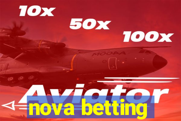 nova betting