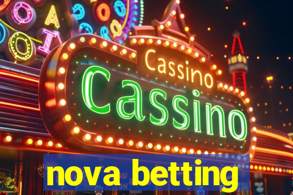 nova betting