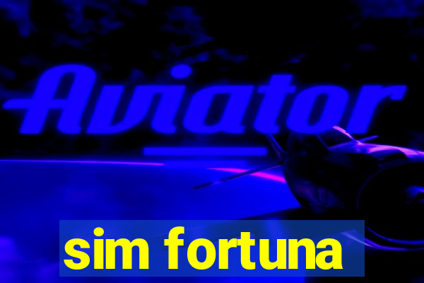 sim fortuna