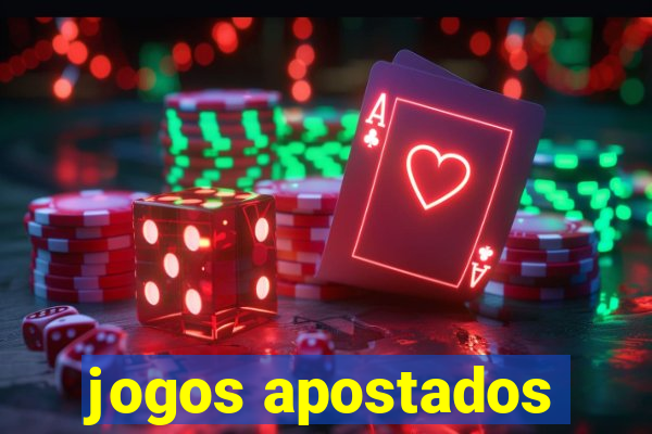 jogos apostados