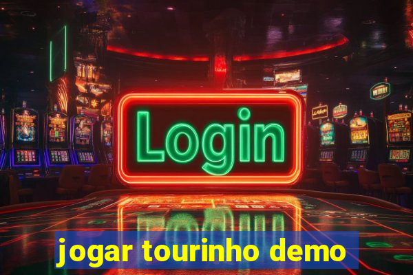 jogar tourinho demo