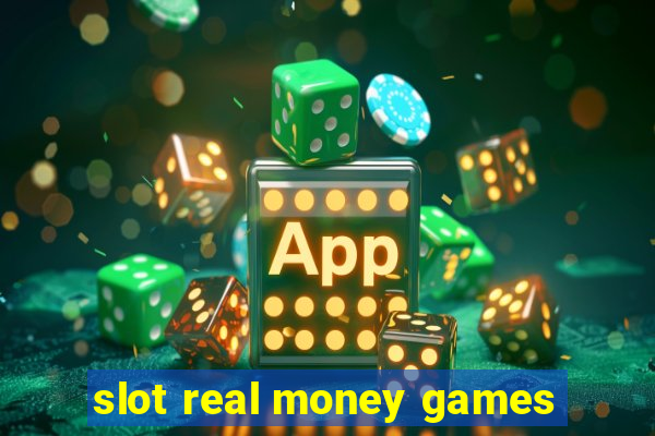 slot real money games