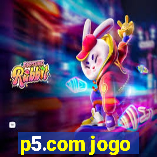 p5.com jogo