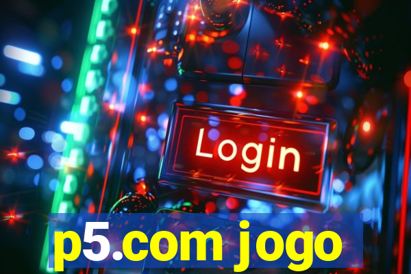 p5.com jogo